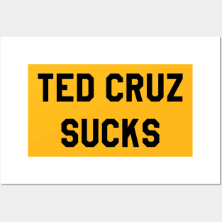 TED CRUZ SUCKS Posters and Art